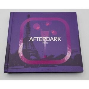 Afterdark Paris CD Various Artist 2 CD Set Mix by DJ Rork/ DJ GILB'R